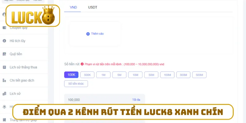 Điểm qua 2 kênh rút tiền LUCK8 xanh chín