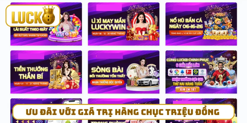 Ưu đãi với giá trị hàng chục triệu đồng