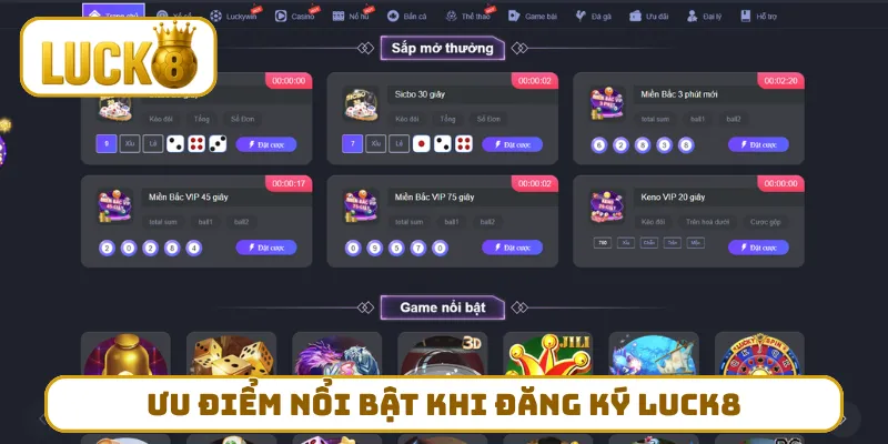 Ưu điểm nổi bật khi đăng ký LUCK8